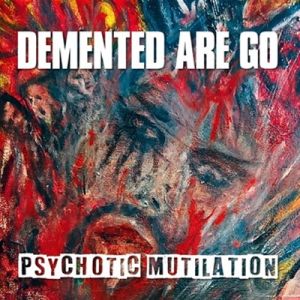 Demented Are Go Psychotic Mutilation LP psychobilly vinyl at Raucous Records.