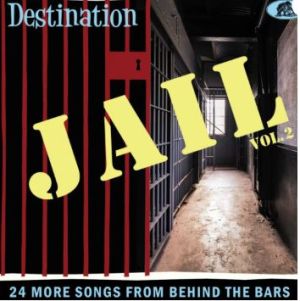 Destination Jail volume 2 CD 1950s rock 'n' roll at Raucous Records.