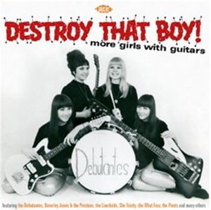 Destroy That Boy More Girls With Guitars CD