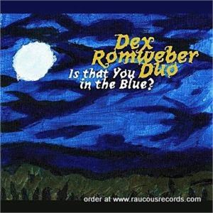 Dex Romweber Duo Is That You In The Blue? CD
