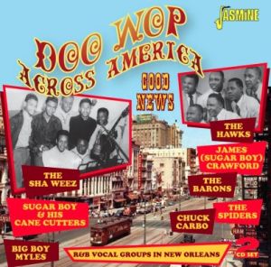 Doo Wop Across America Good News 2CD 1950s rhythm and blues vocal groups at Raucous Records.