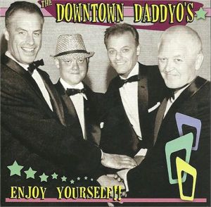 Downtown DaddyOs Enjoy Yourself CD