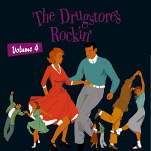 The Drugstore's Rockin' Volume 4 CD 1950s rock 'n' roll at Raucous Records.