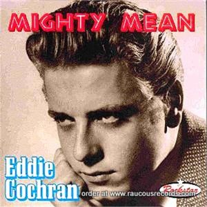 Eddie Cochran Mighty Mean CD 1950s rock 'n' roll at Raucous Records.