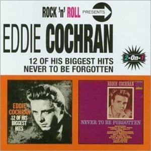 Eddie Cochran Never To Be Forgotten 12 Of His Biggest Hits CD 1950s rock 'n' roll at Raucous Records.