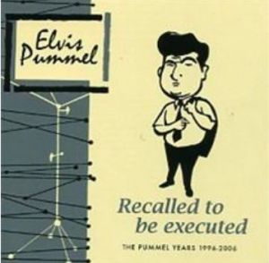 Elvis Pummel Recalled To Be Executed CD rockabilly at Raucous Records.