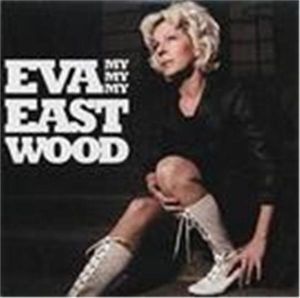 Eva Eastwood My My My CD