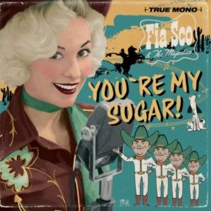 Fia Sco & The Majestics You're My Sugar CD
