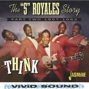 The Five Royales Story part two Think 1957-1962 CD 1950s doowop rhythm and blues at Raucous Records.