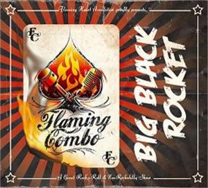 Flaming Combo Big Black Rocket CD rockabilly at Raucous Records.