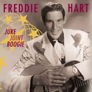 Freddie Hart Juke Joint Boogie CD 1950s rockabilly at Raucous Records.