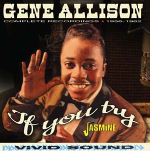 Gene Allison If You Try Complete Recordings 1956 to 1962 CD