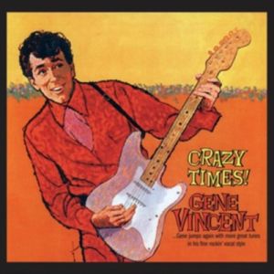 Gene Vincent Crazy Times CD 1950s rock 'n' roll at Raucous Records.