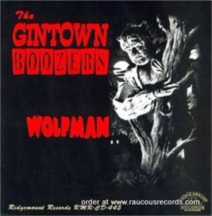 Gintown Boozers Wolfman CD
