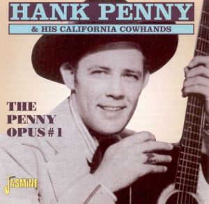 Hank Penny & his California Cowhands The Penny Opus number 1 CD