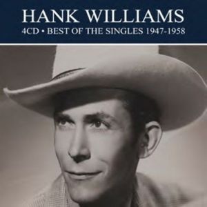 Hank Williams Best Of The Singles 1947-1958 4CD RTRCD10 5036408199126.
