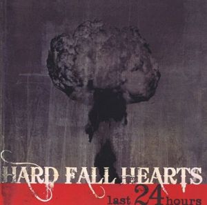 Hard Fall Hearts Last 24 Hours CD psychobilly at Raucous Records.