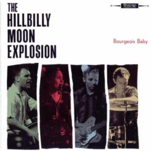 Hillbilly Moon Explosion Bourgeois Baby CD rockabilly at Raucous Records.