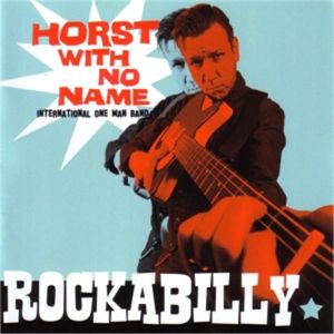 Horst With No Name Rockabilly CD
