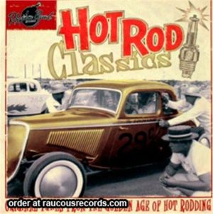 Hot Rodders Classics CD 1950s rock 'n' roll at Raucous Records.