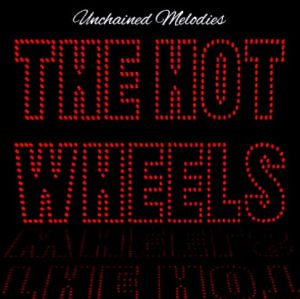 The Hot Wheels Unchained Melodies CD rockabilly at Raucous Records.