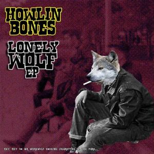 Howlin' Bones Lonely Wolf CD rockabilly psychobilly at Raucous Records.