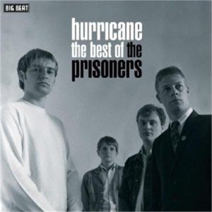 Hurricane The Best Of The Prisoners CD garage punk at Raucous Records.