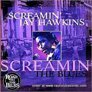 Screaming Jay Hawkins Screamin' The Blues CD 8712273470092