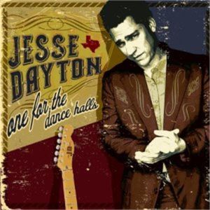 Jesse Dayton One For The Dance Halls CD rockabilly country music at Raucous Records.