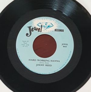 Jimmy Reed Hard Working Hanna 7" vinyl single at Raucous Records.