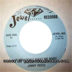Jimmy Reed If You Don't Want Me Baby 7" single vinyl blues at Raucous Records.