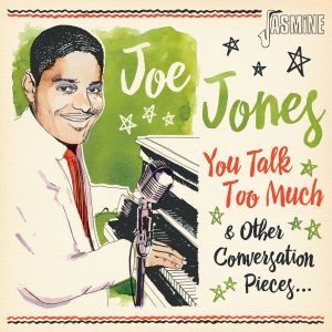 Joe Jones You Talk Too Much CD