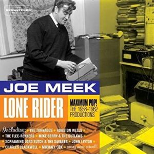 Joe Meek the 1958-1962 productions Lone Rider Maximum Pop CD HOODOO263476 8436542015967
