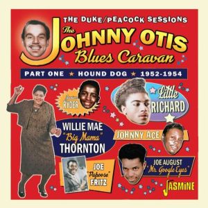 Johnny Otis Blues Caravan Duke and Peacock Sessions Hound Dog CD 1950s rhythm and blues at Raucous Records.
