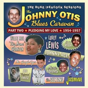 Johnny Otis Blues Caravan Pledging My Love 1954-1957 CD 1950s rhythm and blues at Raucous Records.