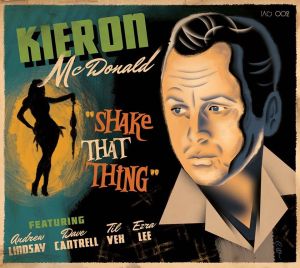 Kieron McDonald Shake That Thing CD