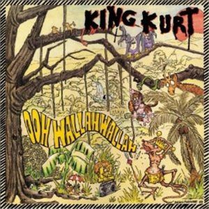 King Kurt Ooh Wallah Wallah CD DVD psychobilly at Raucous Records.