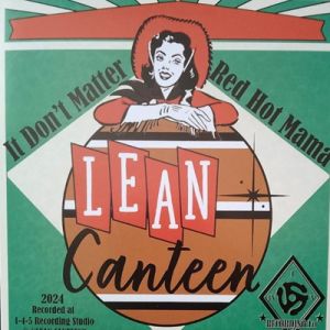 Lean Canteen It Don't Matter 7" Single rockabilly western swing vinyl at Raucous Records.