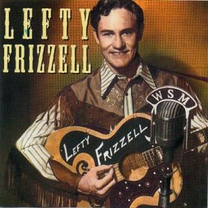 Lefty Frizzell Famous Country Music Makers CD 1950s rockabilly at Raucous Records.