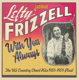 Lefty Frizzell With You Always CD