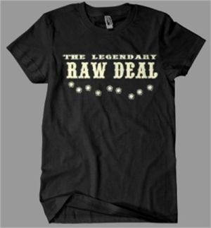 The Legendary Raw Deal psychobilly T-shirt at Raucous Records.