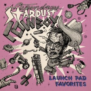 Legendary Stardust Cowboy Launch Pad Favorites 2LP vinyl at Raucous Records.