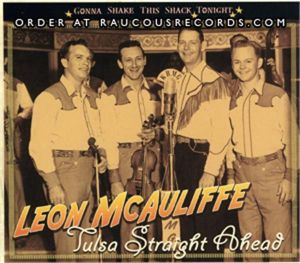 Leon McAuliffe Tulsa Straight Ahead Gonna Shake This Shack Tonight CD