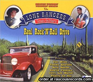 Lone Rangers Texas Guitars Real Rock 'n' Roll Drive CD rockabilly at Raucous Records.
