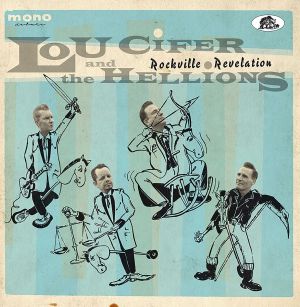 Lou Cifer and The Hellions Rockville Revelation LP Teddy Boy Rock 'n' Roll vinyl at Raucous Records.