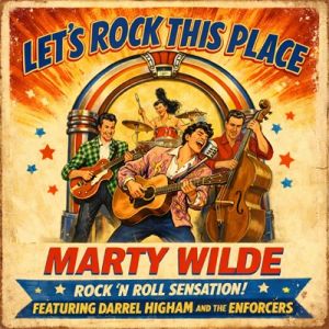 Marty Wilde and Darrel Higham Let's Rock This Place CD British rock 'n' roll and rockabilly at Raucous Records.
