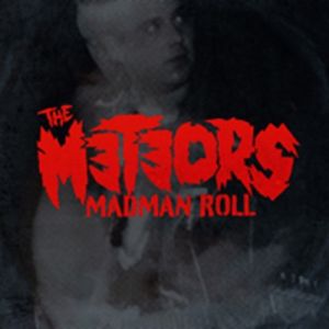 The Meteors Madman Roll LP psychobilly vinyl at Raucous Records.