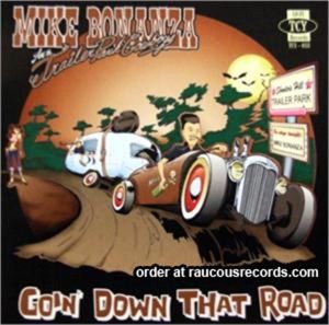 Mike Bonanza and The Trailer Park Cowboys Goin' Down That Road CD