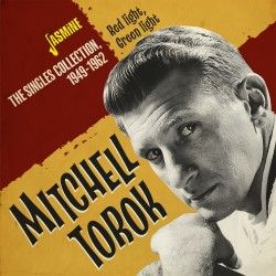 Mitchell Torok Red Light Green Light Singles Collection 1949-1962 CD rock 'n' roll at Raucous Records.
