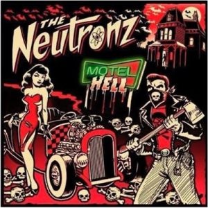 The Neutronz Motel Hell CD rockabilly at Raucous Records.